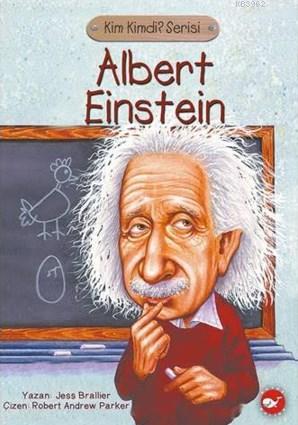 Albert Einstein; Kim Kimdi? Serisi | Jess Brallier | Beyaz Balina Yayı