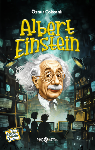 Albert Einstein | Öznur Çokcanlı | Genç Hayat