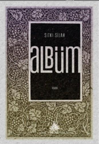 Albüm | Sıtkı Silah | Yitik Ülke Yayınları