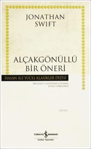 Alçakgönüllü Bir Öneri (Ciltli) | Jonathan Swift | Türkiye İş Bankası 