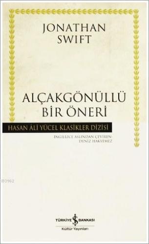 Alçakgönüllü Bir Öneri | Jonathan Swift | Türkiye İş Bankası Kültür Ya