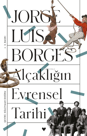 Alçaklığın Evrensel Tarihi | Jorge Luis Borges | Can Yayınları