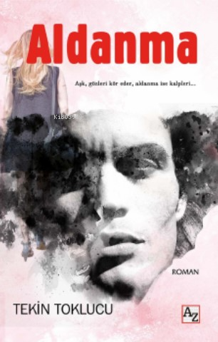 Aldanma | Tekin Toklucu | Az Kitap