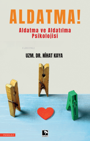 Aldatma! - Aldatma Ve Aldatılma Psikolojisi | Nihat Kaya | Çınaraltı Y