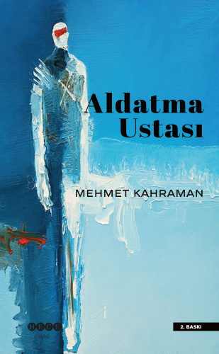 Aldatma Ustası | Mehmet Kahraman | Hece Yayınları