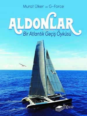 Aldonlar: Bir Atlantik Geçiş Öyküsü - Kutulu Deri Kapak | Murat Ülker 