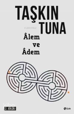 Alem ve Adem | Taşkın Tuna | Şule Yayınları