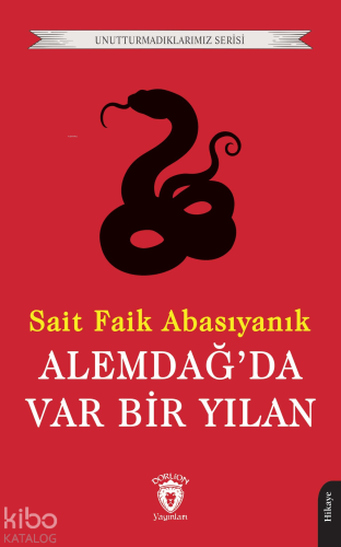 Alemdağ’da Var Bir Yılan | Sait Faik Abasıyanık | Dorlion Yayınevi