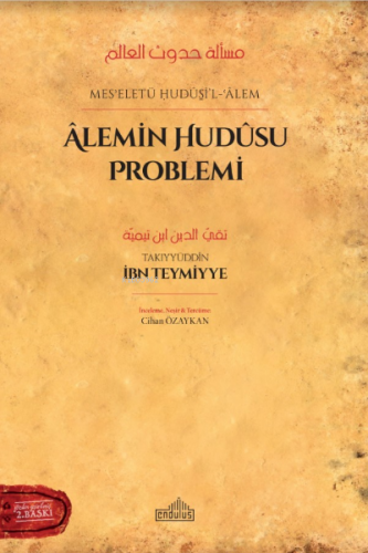 Alemin Hudusu Problemi | İbn-i Teymiyye | Endülüs Yayınları