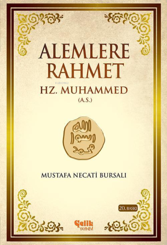 Alemlere Rahmet Hz. Muhammed (A.S) | Mustafa Necati Bursalı | Çelik Ya