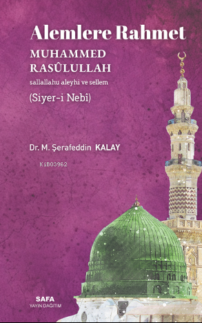 Alemlere Rahmet Muhammed Rasulullah (S.A.V.) (Siyer-İ Nebi) | M. Şeraf