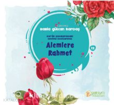 Alemlere Rahmet | Rabia Gülcan Kardaş | Pırıltı Kitaplar