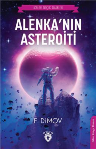 Alenkanın Asteroiti | F. Dimov | Dorlion Yayınevi