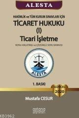 Alesta Ticaret Hukuku, Ticari İşletme | Mustafa Cesur | Astana Yayınla