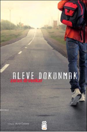 Aleve Dokunmak | Zoran Drvenkar | On8 Kitap