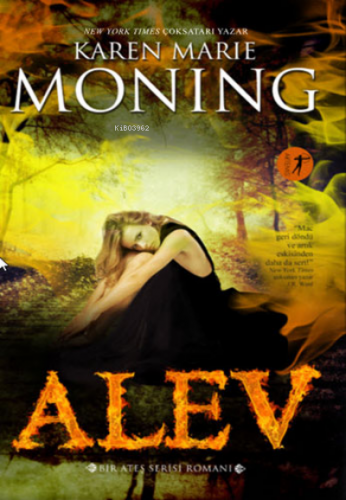 Alev | Karen Marie Moning | Artemis Yayınları