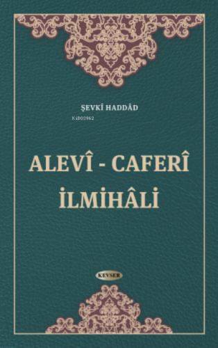 Alevî - Caferî İlmihâli | Şevki Haddad | Kevser Yayıncılık