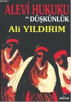 Alevi Hukuku ve Düşkünlük | Ali Yıldırım | Doruk Yayıncılık