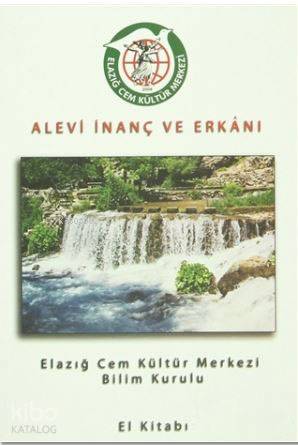 Alevi İnanç ve Erkanı; Elazığ Cem Kültür Merkezi Bilim Kurulu El Kitab