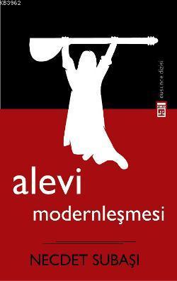 Alevi Modernleşmesi | Necdet Subaşı | Timaş Yayınları