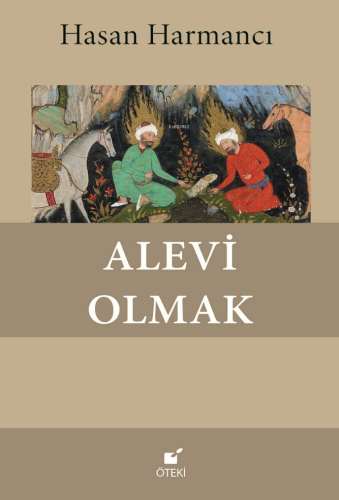 Alevi Olmak | Hasan Harmancı | Öteki Yayınevi