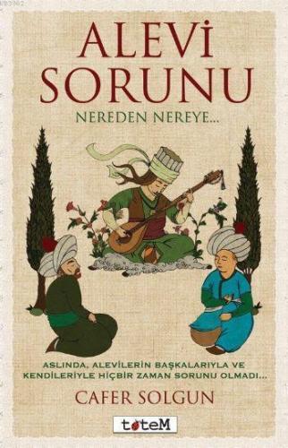 Alevi Sorunu Nereden Nereye | Cafer Solgun | Totem Yayınları