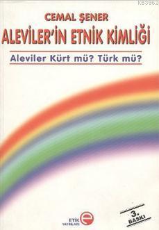 Aleviler'in Etnik Kimliği - Aleviler Kürt Mü? Türk mü?; Aleviler Kürt 