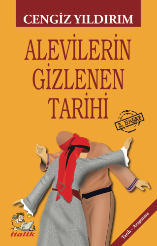 Alevilerin Gizlenen Tarihi | Cengiz Yıldırım | İtalik Kitaplar