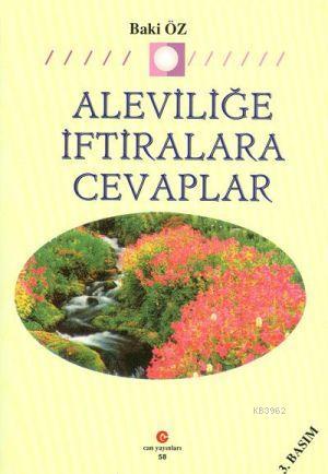 Aleviliğe İftiralara Cevaplar | Baki Öz | Can Yayınları (Ali Adil Atal