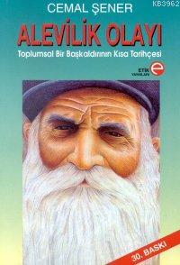 Alevilik Olayı; Toplumsal Bir Başkaldırının Kısa Tarihçesi | Cemal Şen