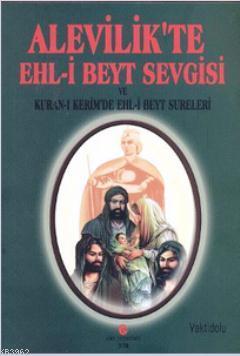 Alevilik'te Ehl-i Beyt Sevgisi ve Kur'an-ı Kerim'de Ehl-i Beyt Sureler