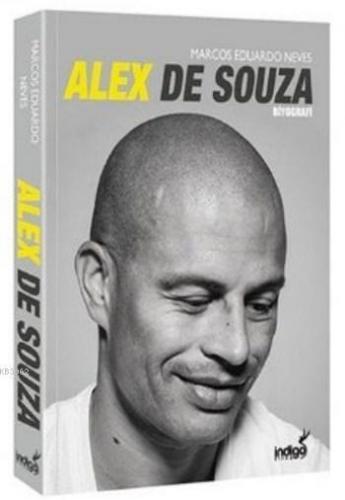 Alex De Souza | Marcos Eduardo Neves | İndigo Kitap