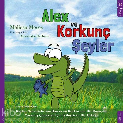 Alex ve Korkunç Şeyler | Melissa Moses | Sola Kidz