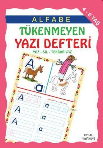 Alfabe Tükenmeyen Yazı Defteri; 4-7 Yaş | Asım Uysal | Uysal Yayınevi