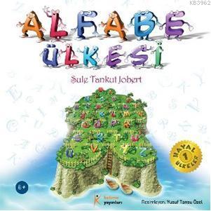 Alfabe Ülkesi | Şule Tankut Jobert | Kelime Yayınları