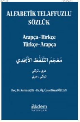 Alfabetik Telaffuzlu Sözlük | Kerim Açık | Akdem Yayınları