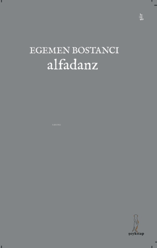 Alfadanz | Egemen Bostancı | Şey Kitap