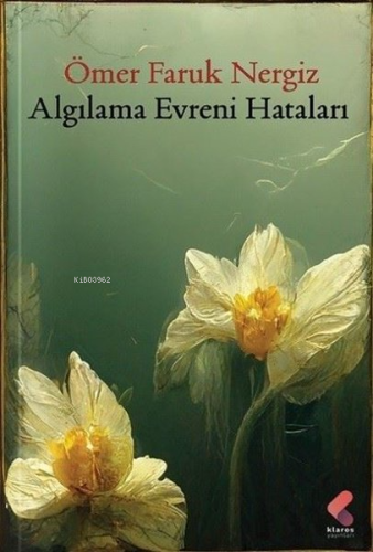 Algılama Evreni Hataları | Ömer Faruk Nergiz | Klaros Yayınları