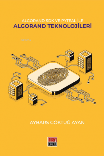 Algorand SDK Ve Pyteal İle Algorand Teknolojileri | Aybars Göktuğ Ayan