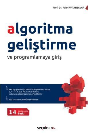 Algoritma Geliştirme ve Programlamaya Giriş Akış Diyagramlarıyla Birli