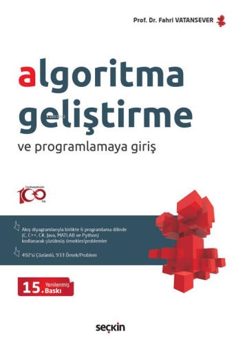 Algoritma Geliştirme ve Programlamaya Giriş;(Akış Diyagramlarıyla Birl