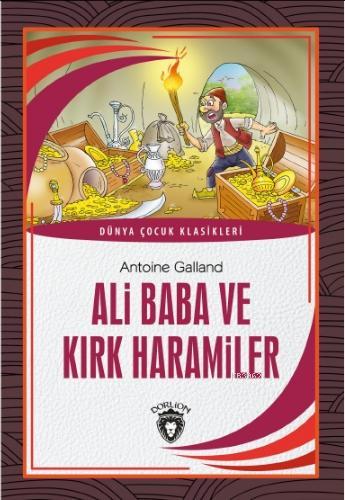 Ali Baba ve Kırk Haramiler | Antoine Galland | Dorlion Yayınevi