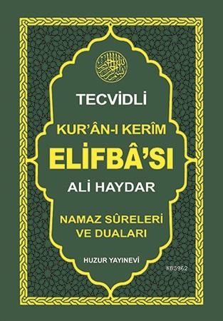 Ali Haydar Tecvidli Kur'an-ı Kerim Elifba'sı | Ali Haydar | Huzur Yayı