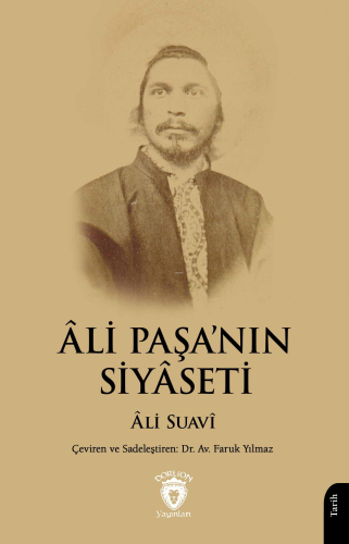 Âli Paşa’nın Siyâseti | Ali Suavi | Dorlion Yayınevi