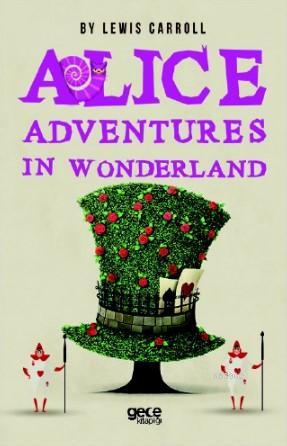 Alice Adventures in Wonderland | Lewis Carroll | Gece Kitaplığı Yayınl