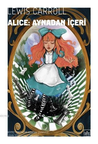 Alice Aynadan İçeri | Lewis Carroll | İthaki Yayınları