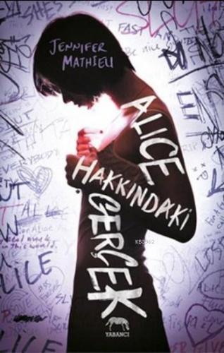 Alice Hakkındaki Gerçek (Ciltli) | Jennifer Mathieu | Yabancı Yayınlar