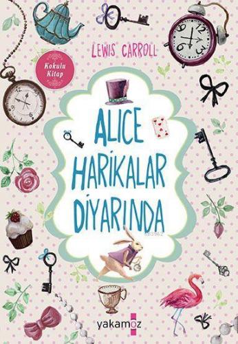 Alice Harikalar Diyarında: Alice Aynanın İçinde | Lewis Carroll | Yaka