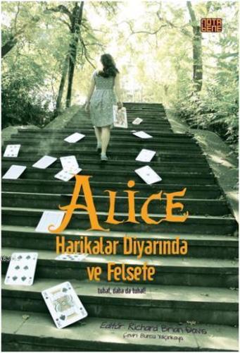 Alice Harikalar Diyarında ve Felsefe; Tuhaf daha da Tuhaf | Richard Br