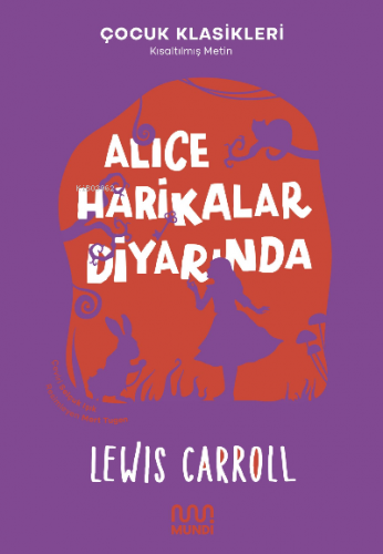 Alice Harikalar Diyarında | Lewis Carroll | Mundi